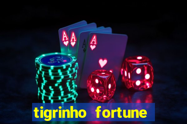 tigrinho fortune dinheiro infinito